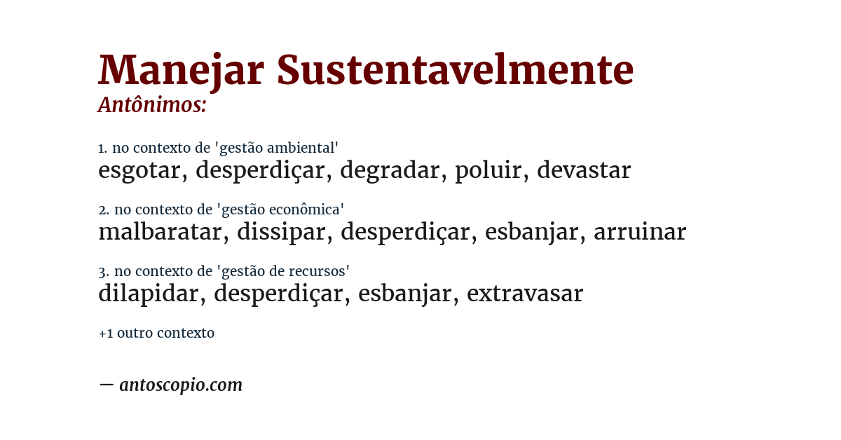 Antônimo de manejar sustentavelmente