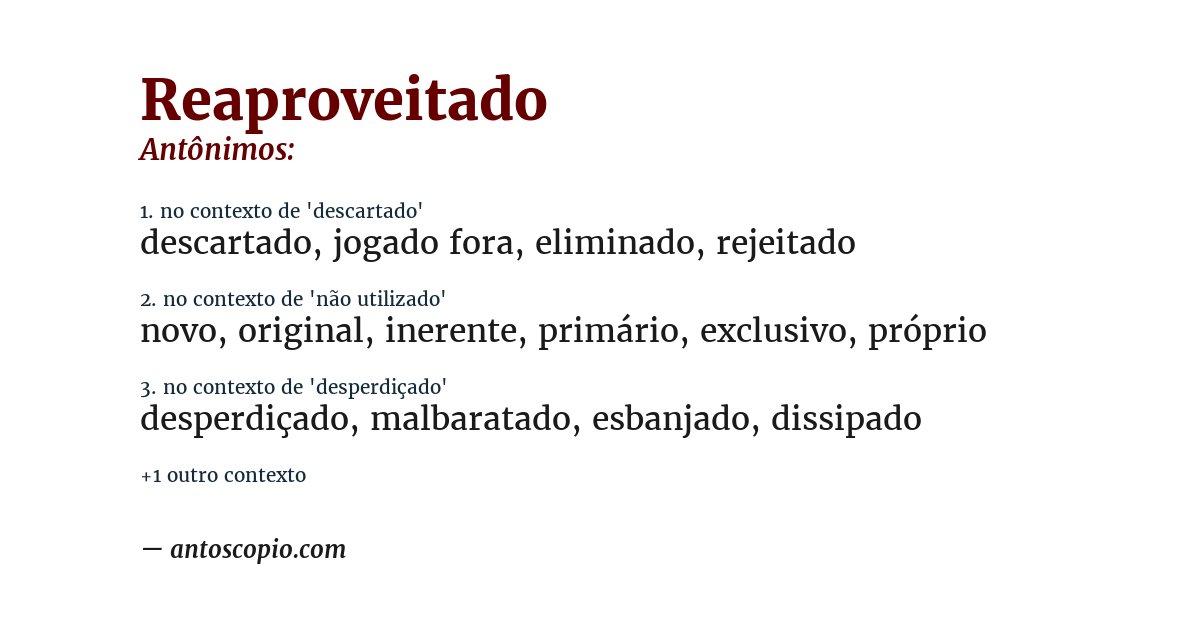 Antônimo de reaproveitado