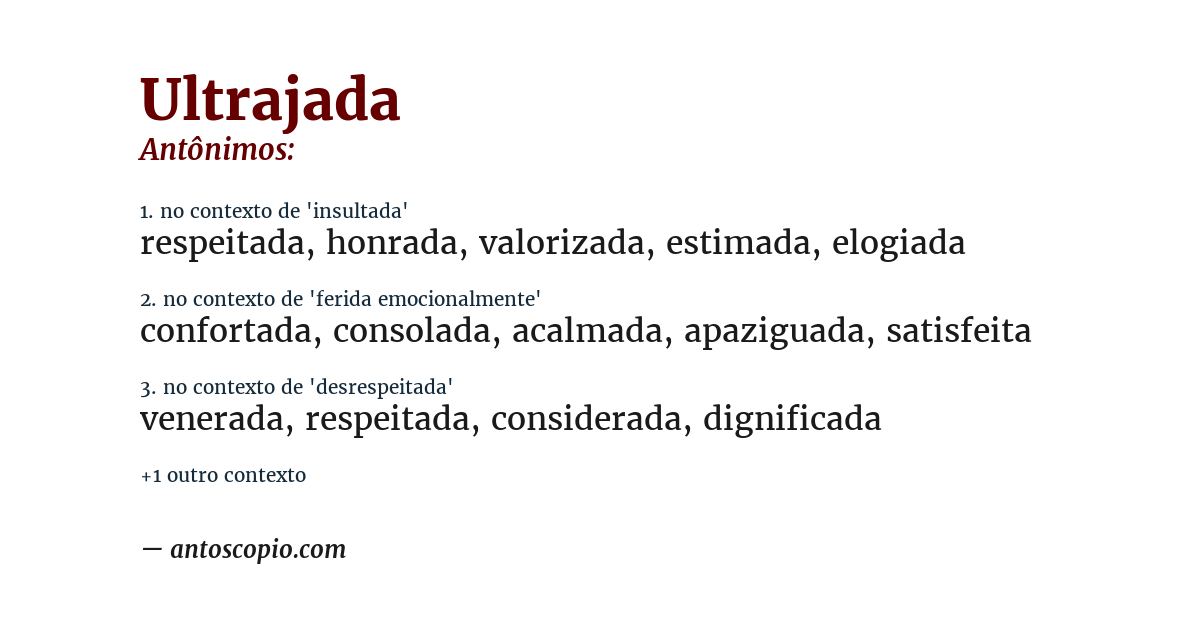 Antônimo de ultrajada