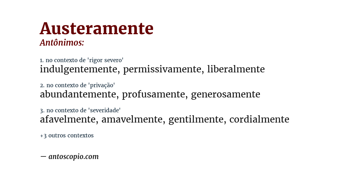 Antônimo de austeramente