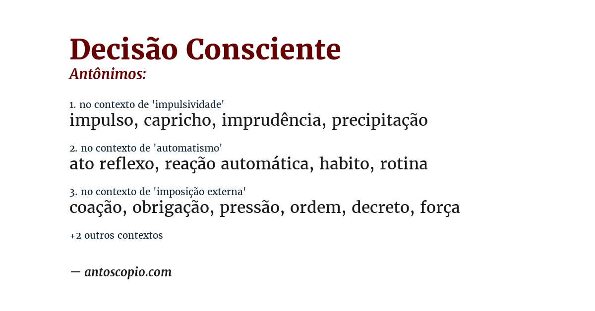 Antônimo de decisão consciente