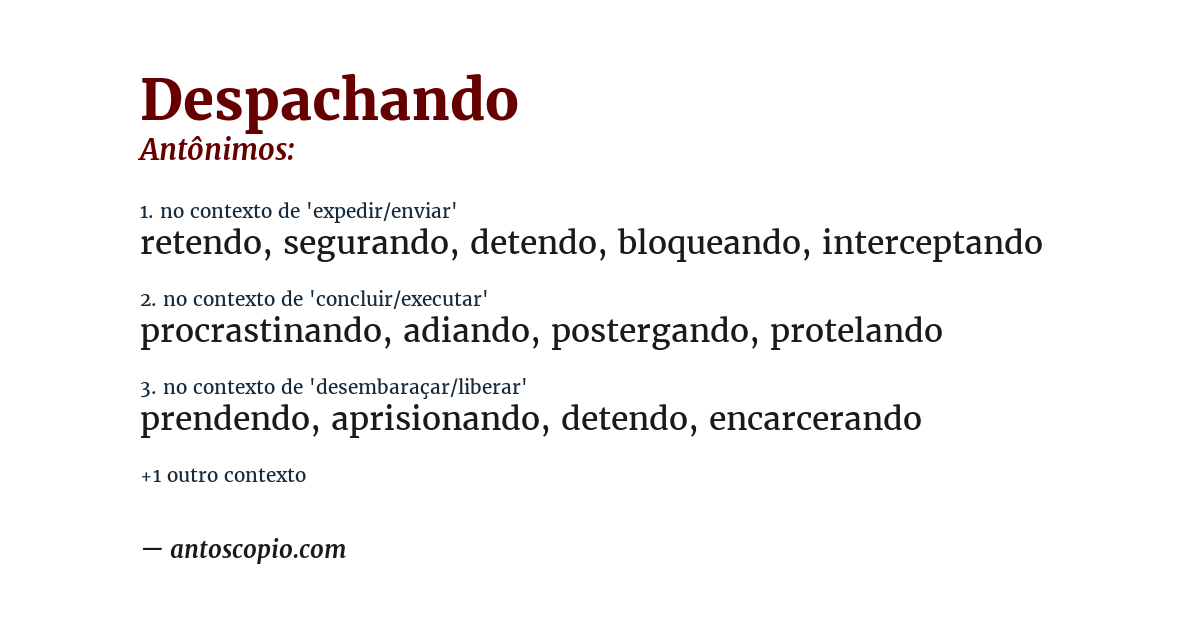 Antônimo de despachando