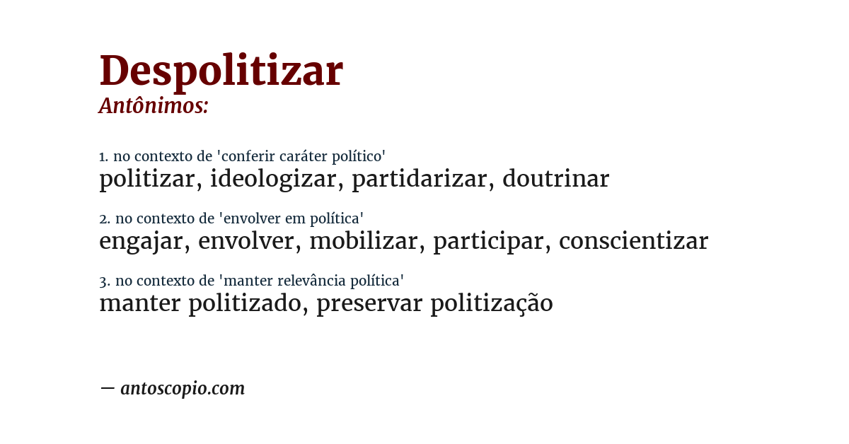 Antônimo de despolitizar