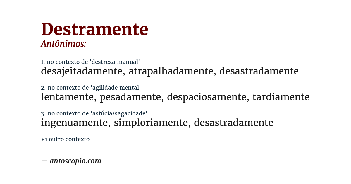 Antônimo de destramente