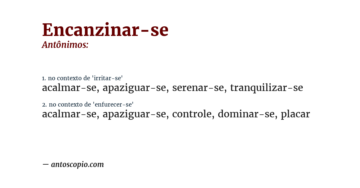 Antônimo de encanzinar-se