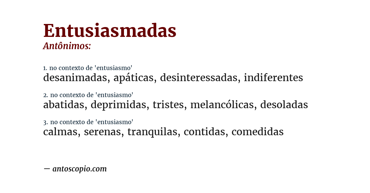 Antônimo de entusiasmadas