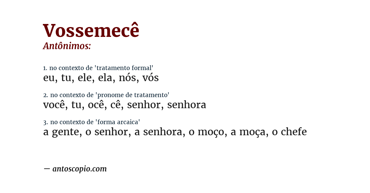 Antônimo de vossemecê