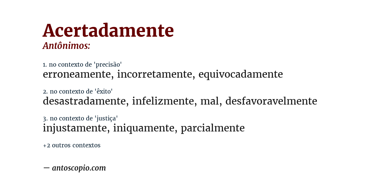 Antônimo de acertadamente