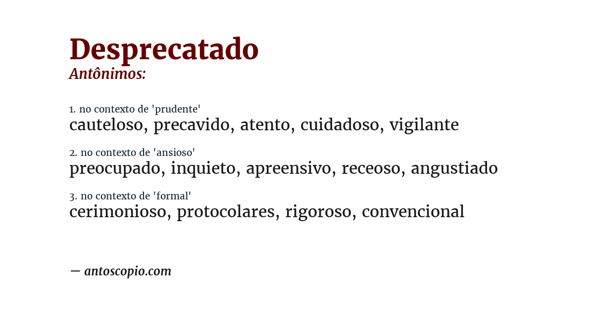 Antônimo de desprecatado