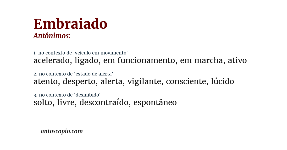 Antônimo de embraiado
