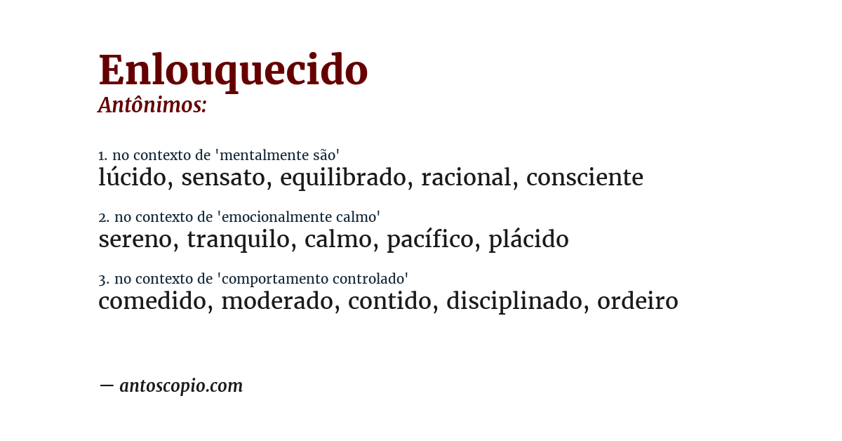 Antônimo de enlouquecido