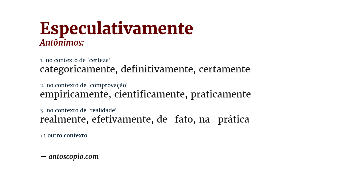 Antônimo de especulativamente