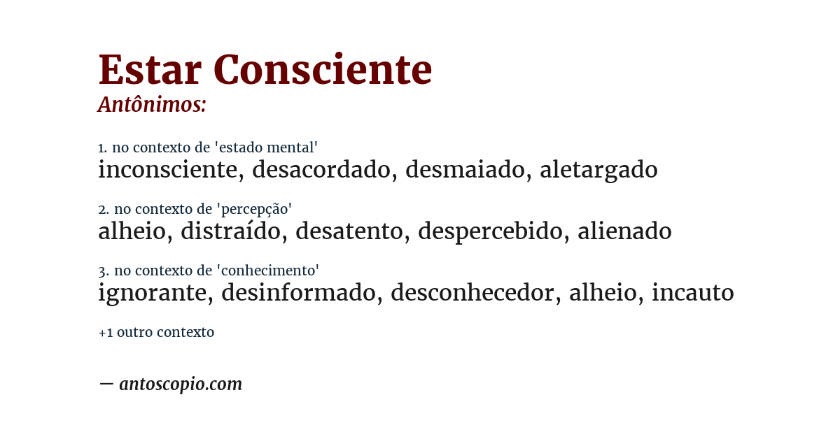 Antônimo de estar consciente