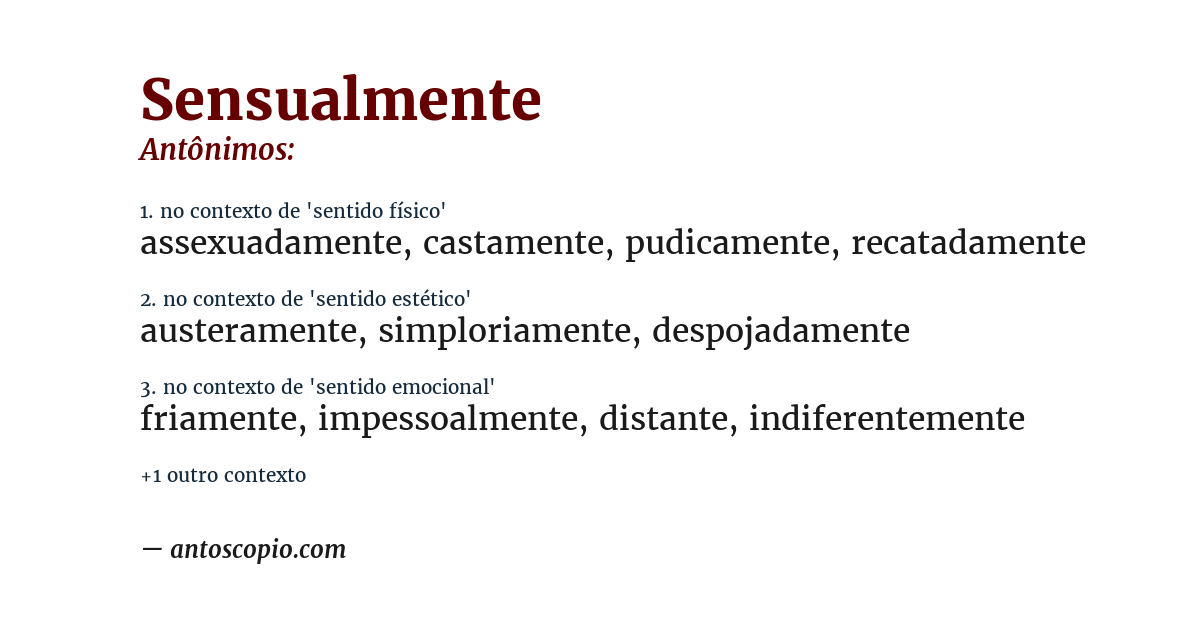 Antônimo de sensualmente