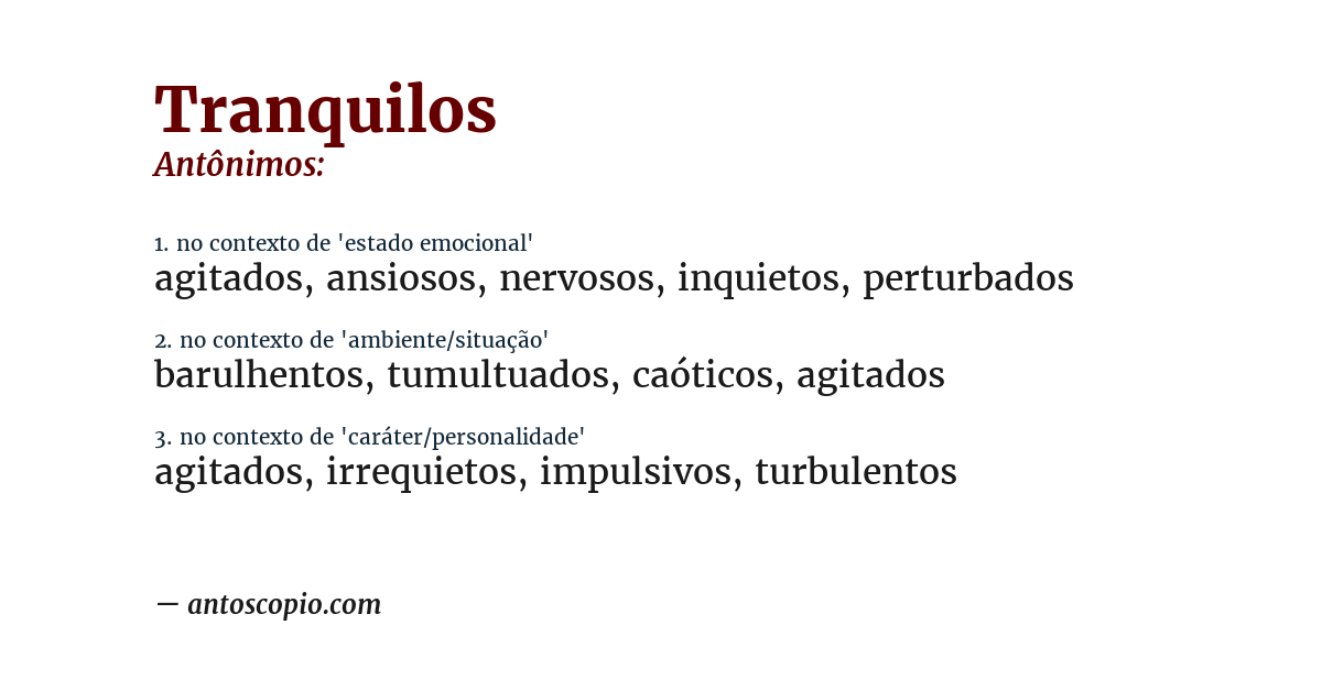 Antônimo de tranquilos