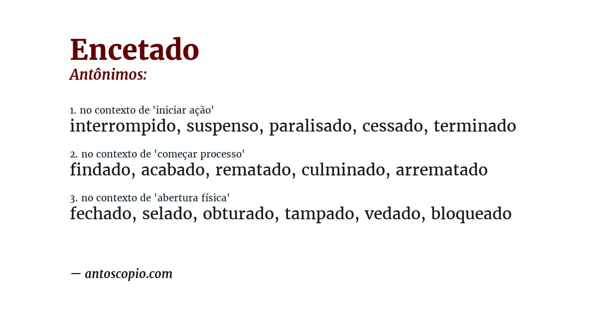Antônimo de encetado