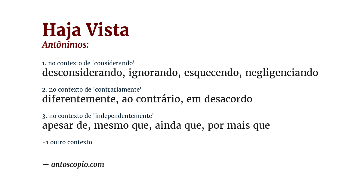 Antônimo de haja vista