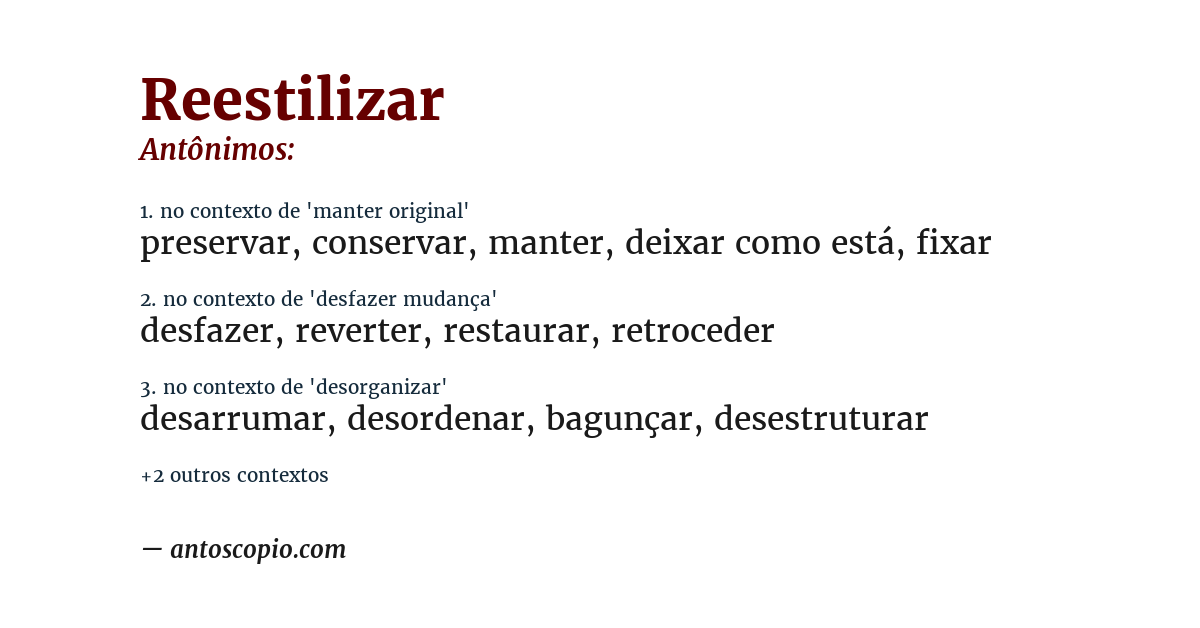 Antônimo de reestilizar