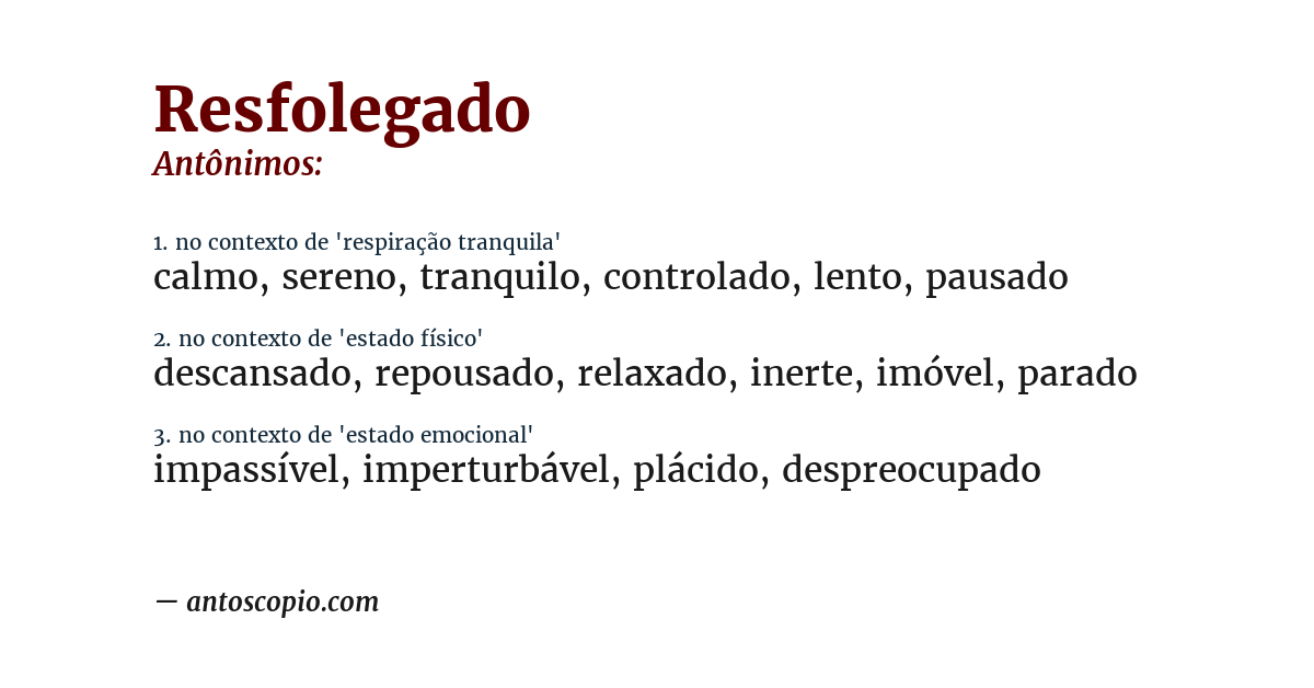 Antônimo de resfolegado