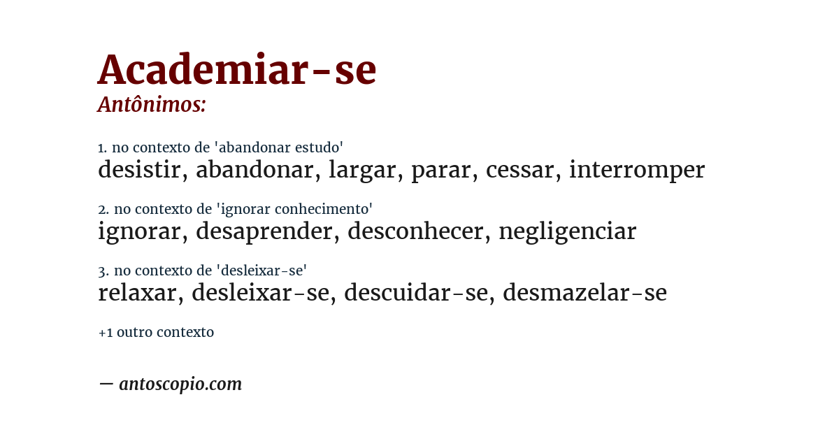 Antônimo de academiar-se