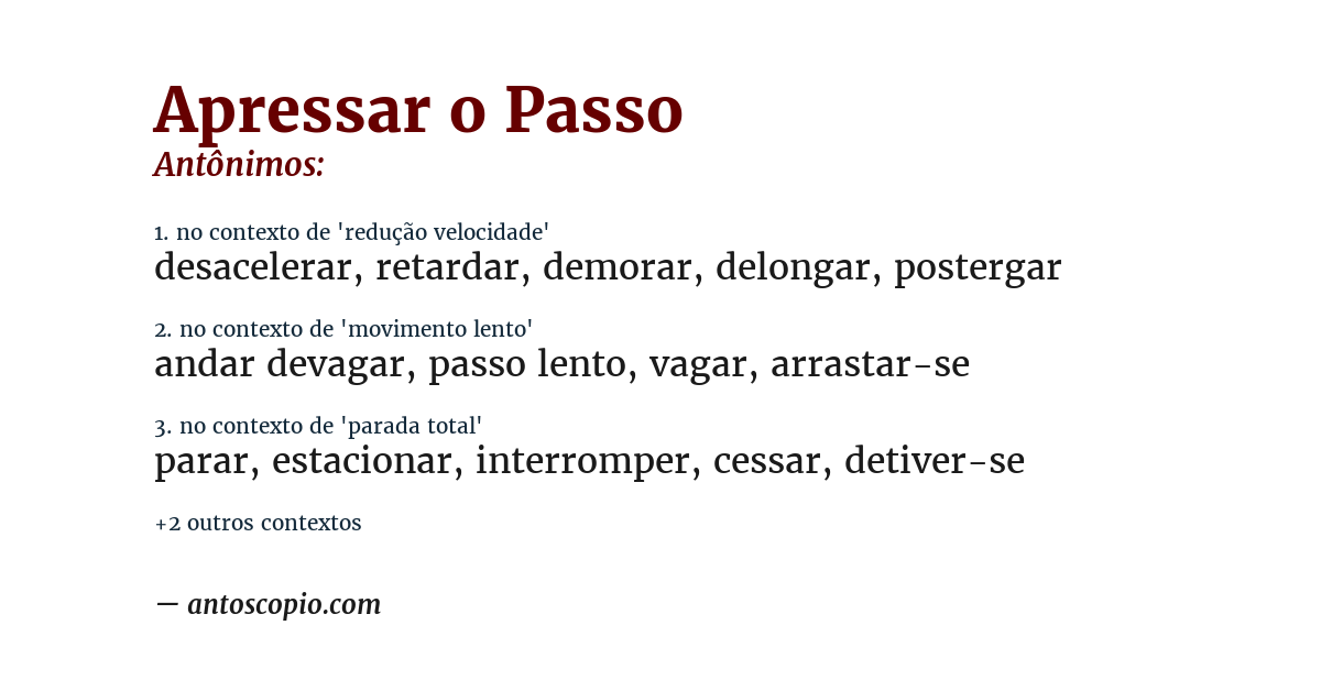 Antônimo de apressar o passo