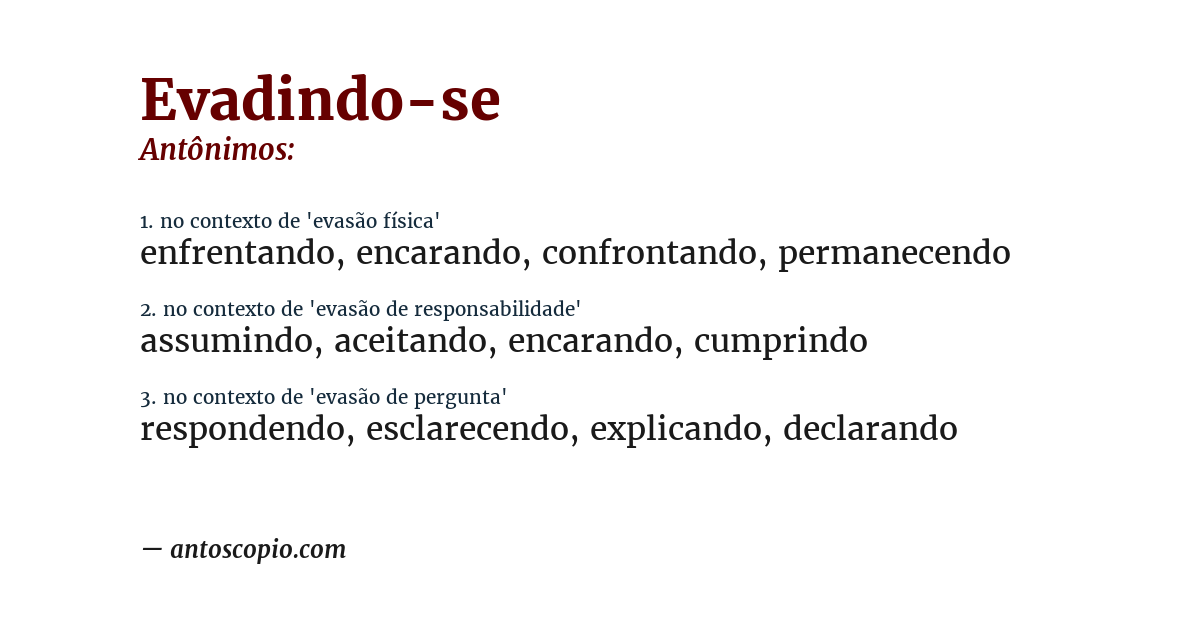 Antônimo de evadindo-se
