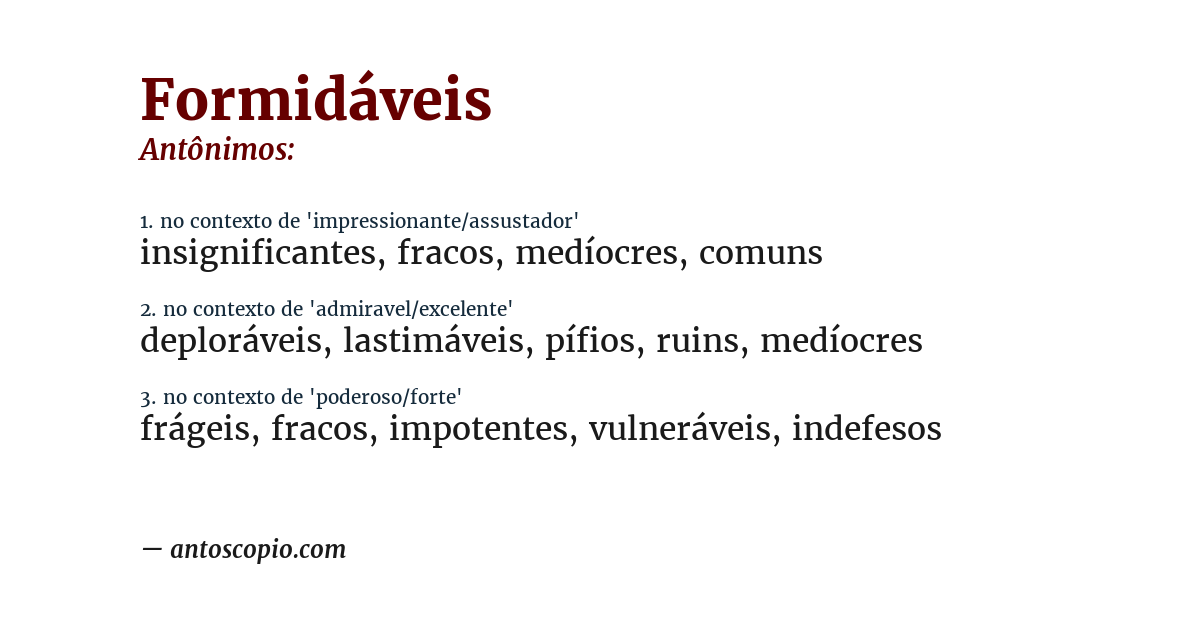 Antônimo de formidáveis