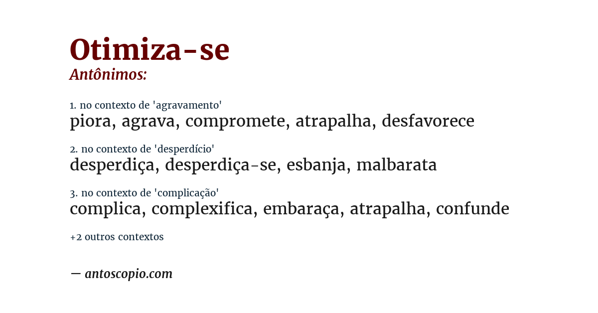 Antônimo de otimiza-se