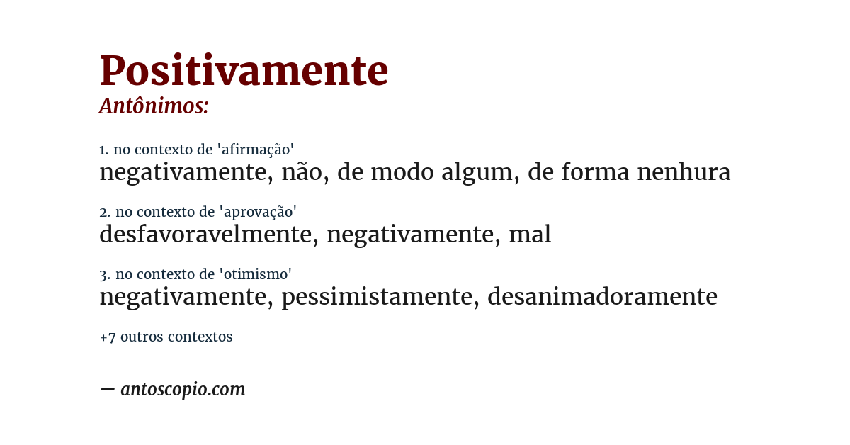Antônimo de positivamente