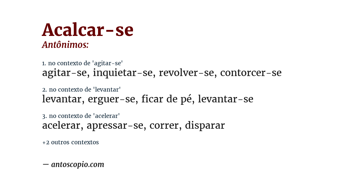 Antônimo de acalcar-se