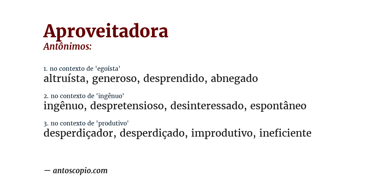 Antônimo de aproveitadora