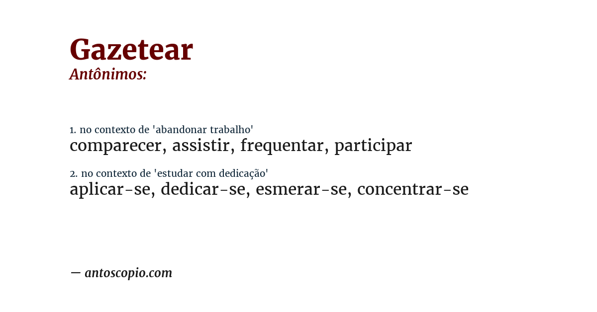 Antônimo de gazetear