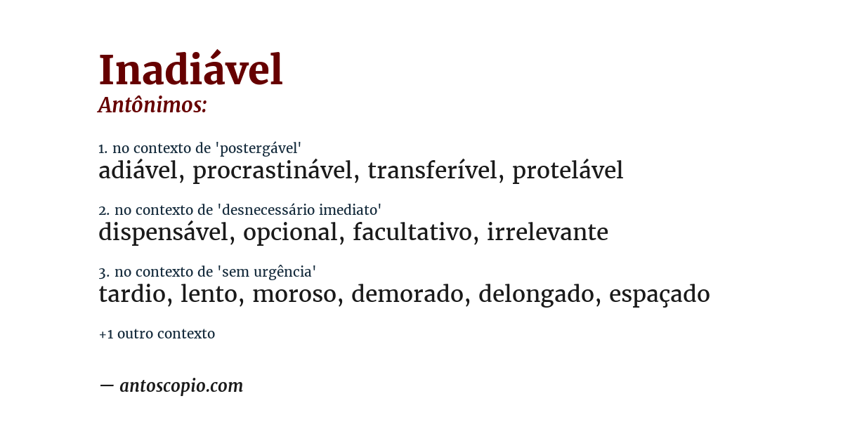 Antônimo de inadiável