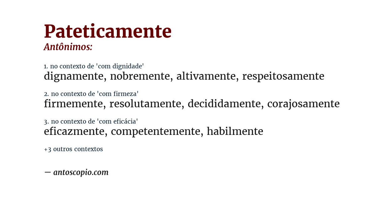 Antônimo de pateticamente