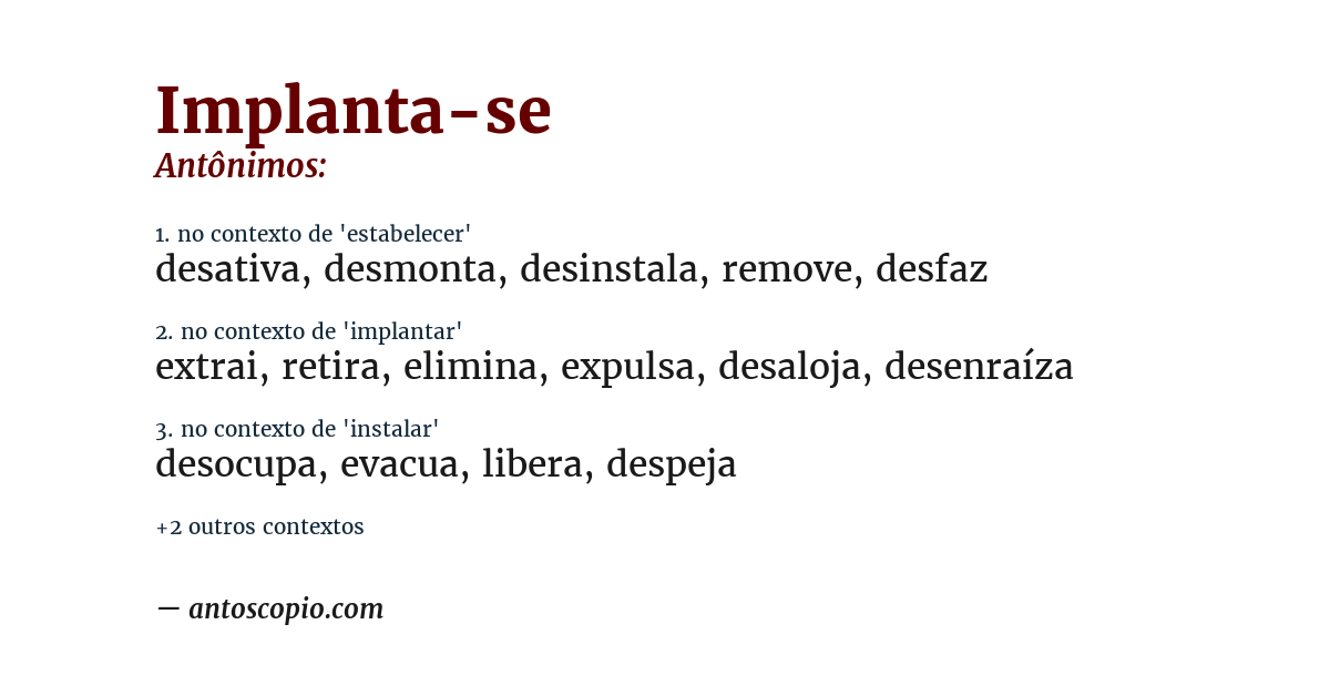 Antônimo de implanta-se