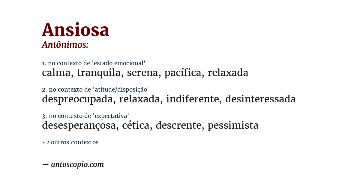 Antônimo de ansiosa