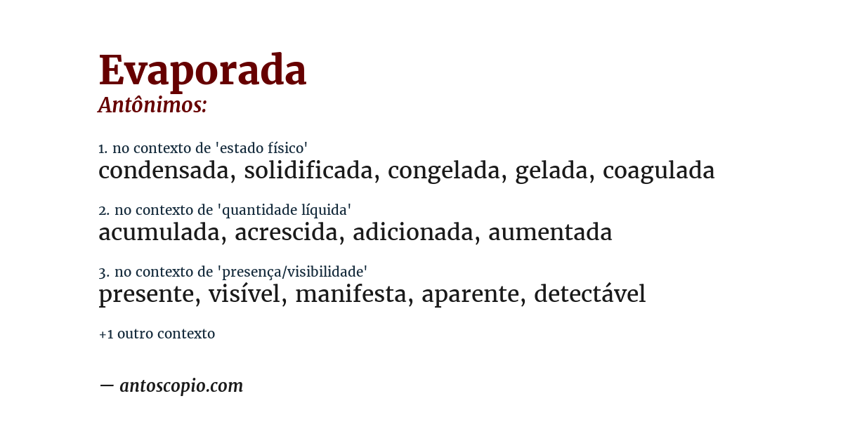 Antônimo de evaporada