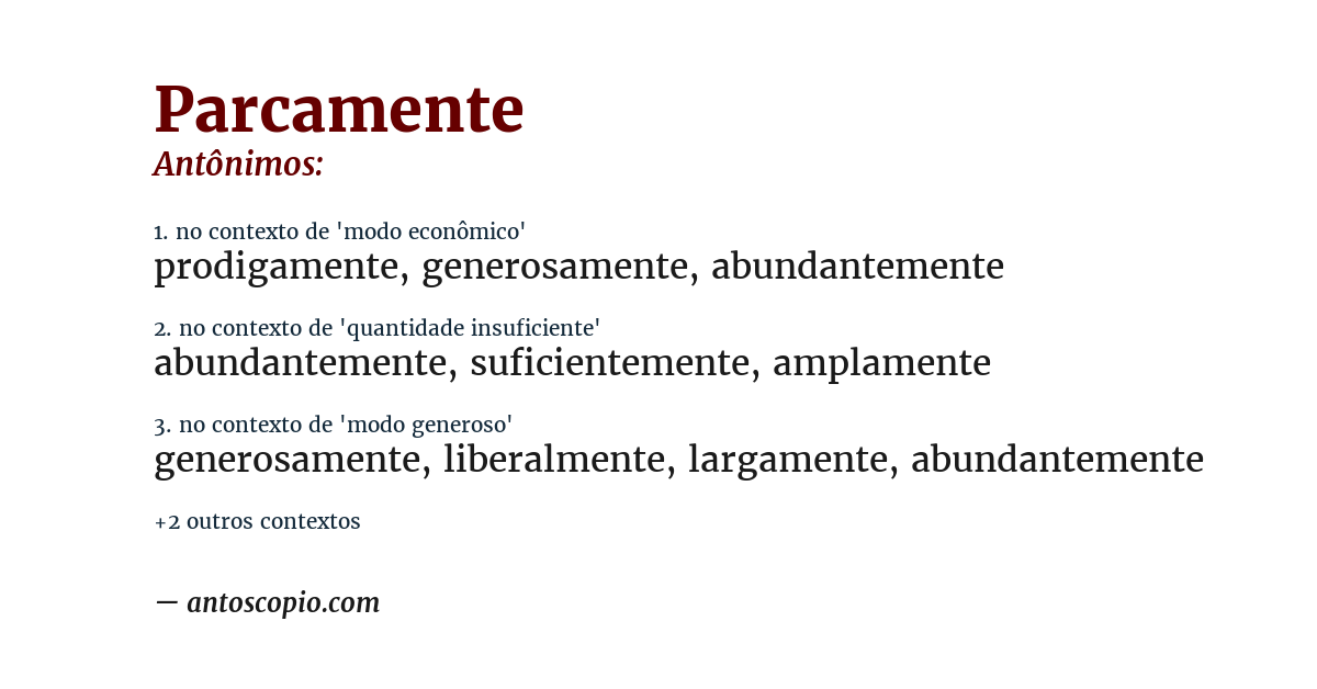 Antônimo de parcamente