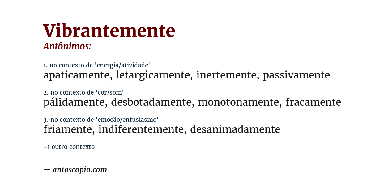 Antônimo de vibrantemente