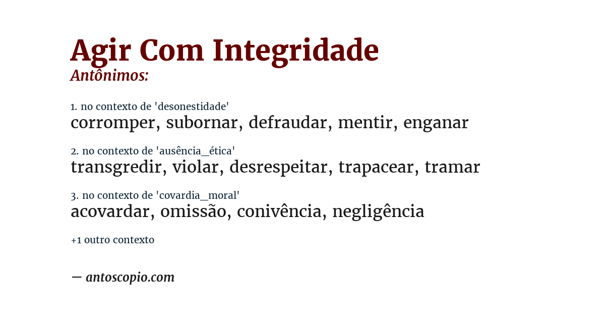 Antônimo de agir com integridade