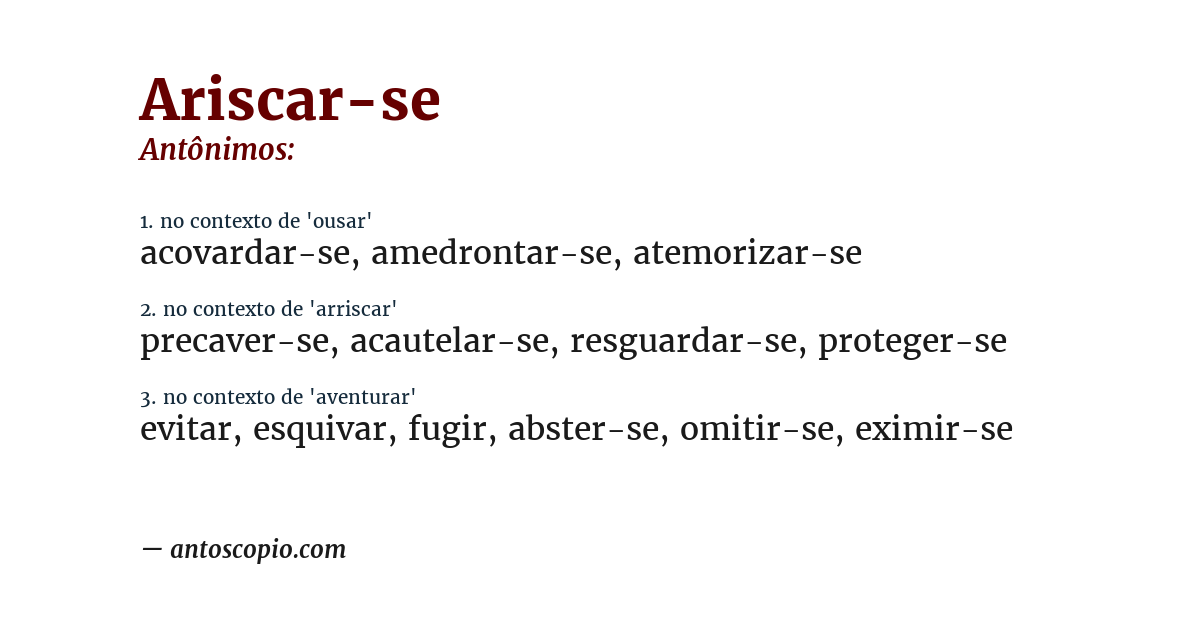 Antônimo de ariscar-se
