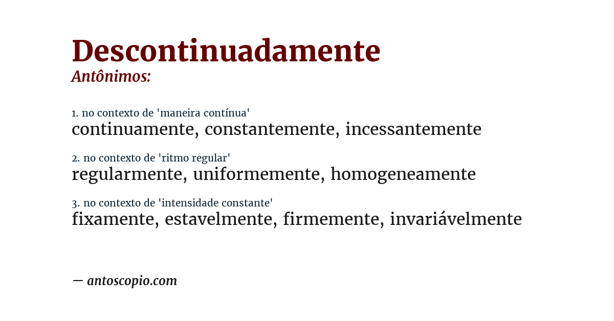 Antônimo de descontinuadamente