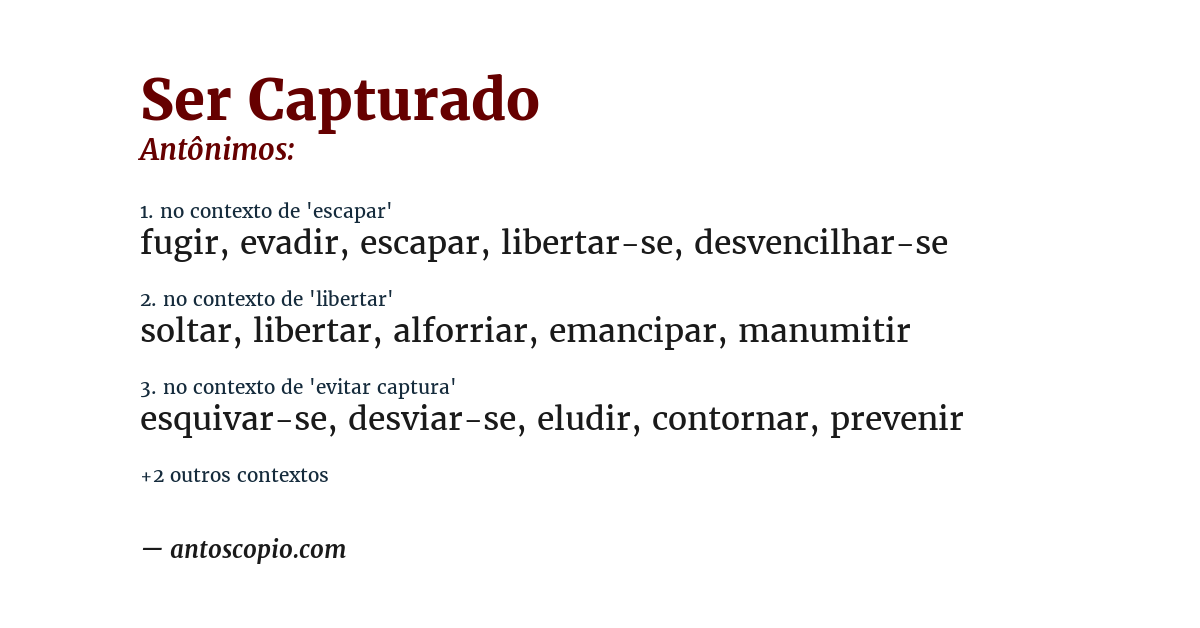 Antônimo de ser capturado