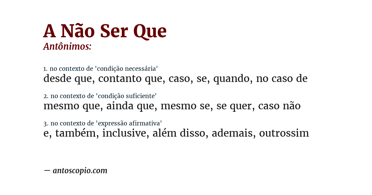 Antônimo de a não ser que