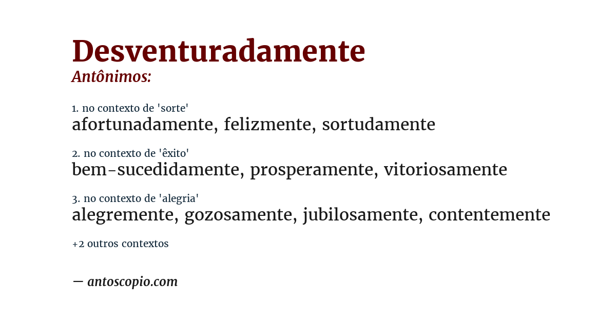 Antônimo de desventuradamente