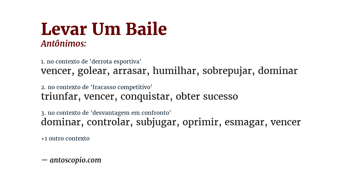 Antônimo de levar um baile