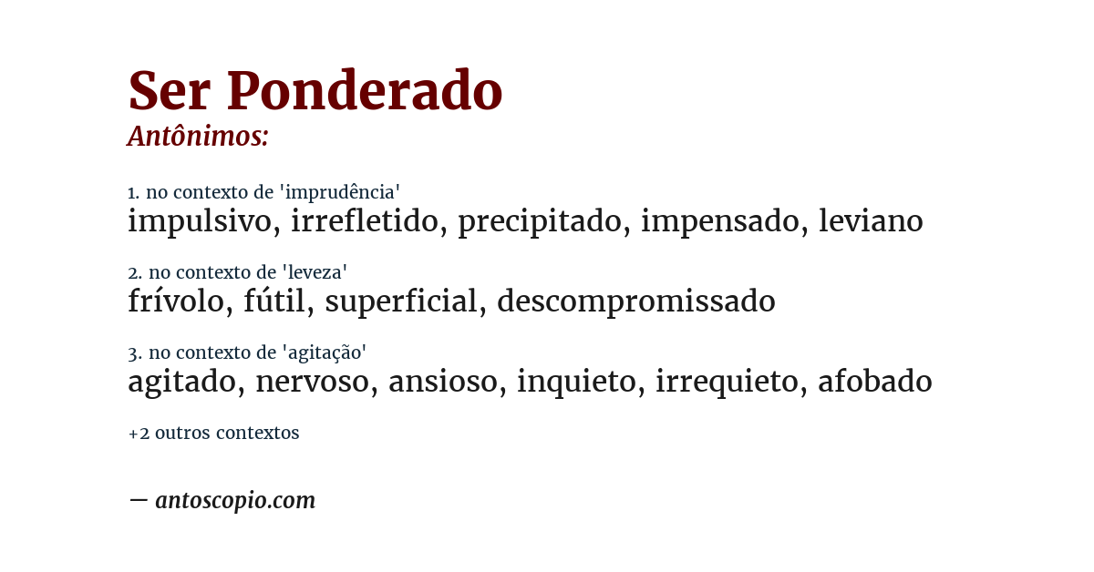 Antônimo de ser ponderado