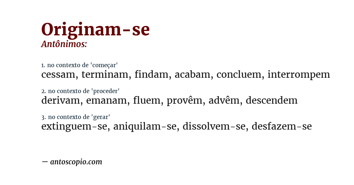 Antônimo de originam-se