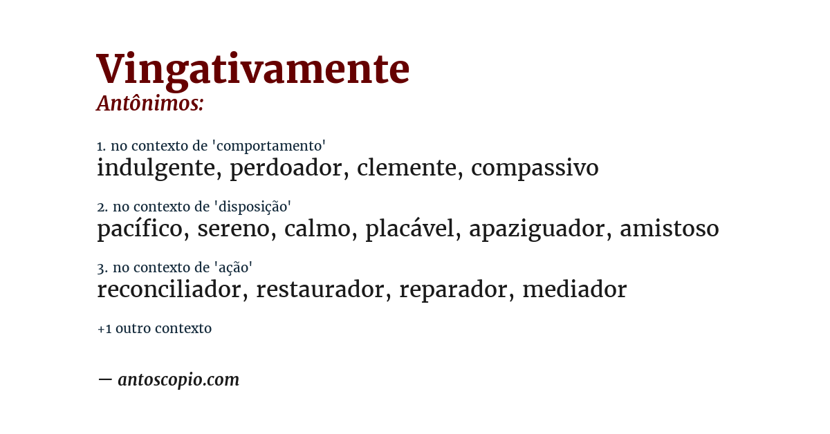 Antônimo de vingativamente