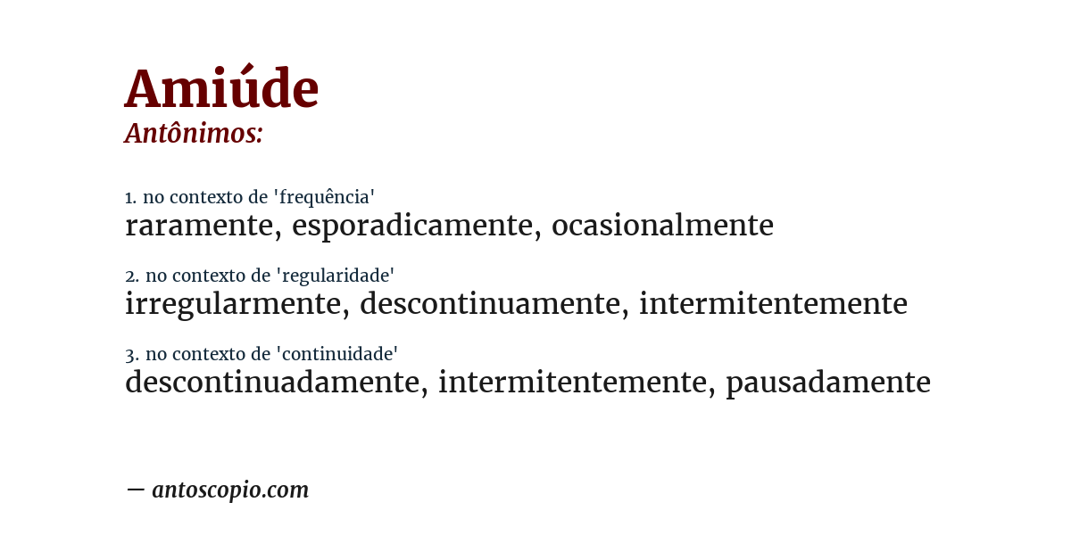 Antônimo de amiúde